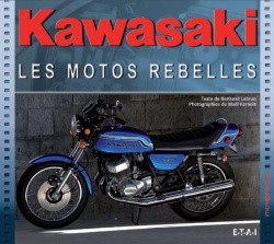 Livre Kawasaki : les motos rebelles