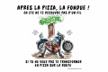 Plutôt Pizza Fondue ?