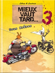 André et Thierry de BD moto : Mieux Vaut Tard