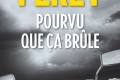 Livre Pourvu ça brûle