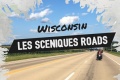 Roadtrip Les scéniques roads Wisconsin