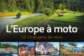 Guide L Europe à moto 50 itinéraires rêve