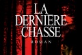 Livre Dernière Chasse