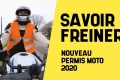 Permis moto savoir freiner