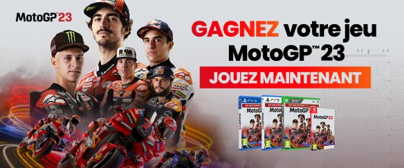 Concours : le jeu MotoGP 23 à gagner Concours : le jeu MotoGP 23 à gagner