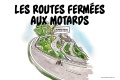 Les routes fermées motos