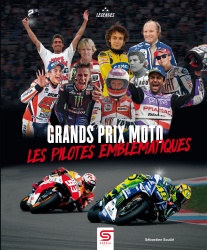 Livre : Grands Prix Moto - Les pilotes emblématiques