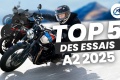 Top 5 essais motos 2025 A2