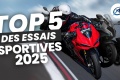Top 5 essais motos 2025   sportives