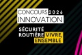 10e �dition concours innovation s�curit� routi�re