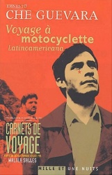Voyage à motocyclette, par Ernesto Guevara