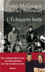 Le livre L'échappée belle tiré du voyage 