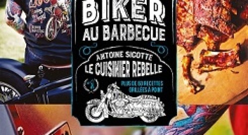 Un biker au barbecue, le livre de recettes d'un motard