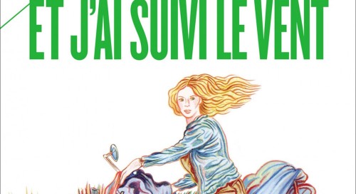  Et j'ai suivi le vent