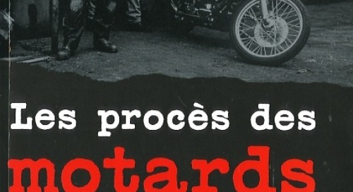  Les proc�s des motards