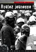 Roman polar motard Roulez Jeunesse!